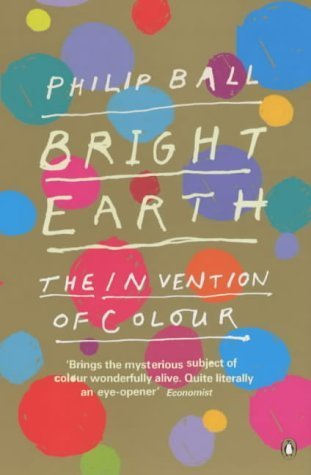 Cover of Bright Earth by Philip Ball, Penguin Books